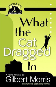 Cover of WHAT THE CAT DRAGGED IN