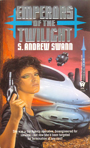 Cover of EMPERORS OF THE TWILIGHT, by S. Andrew Swann