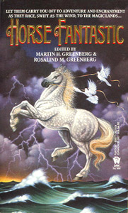 Cover of HORSE FANTASTIC, edited by Greenberg and Greenberg