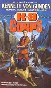 Cover of K-9 CORPS, by Kenneth Von Gunden