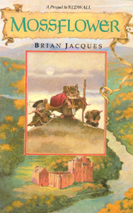 Cover of MOSSFLOWER, by Brian Jacques